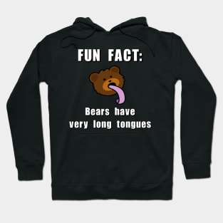 FUN FACT: bears have very long tongues Hoodie